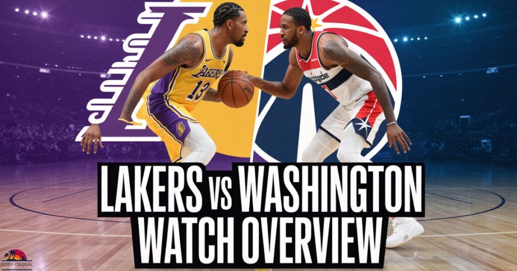 Lakers vs Washington Wizards Match Overview