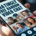 Chatingly free random video chat – talk to strangers online instantly
